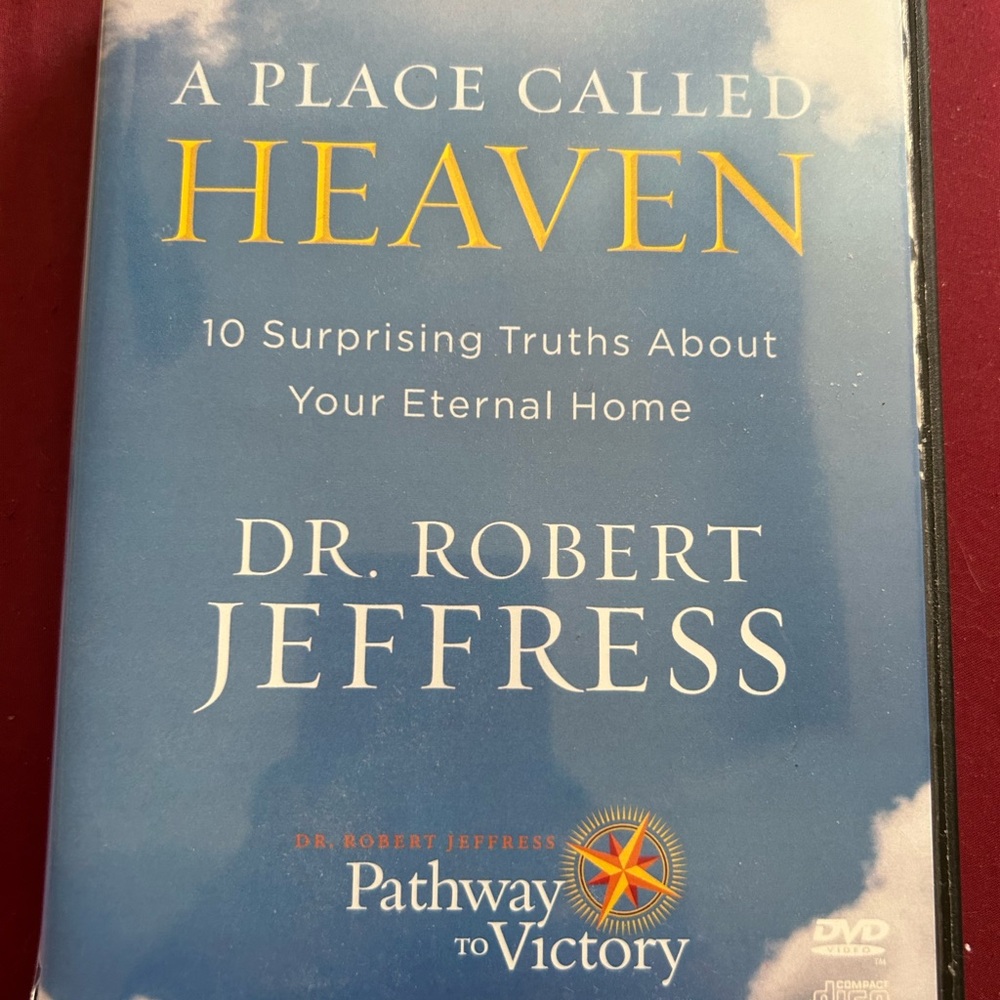 APlaceCalledHeavenDVD.10 Surprising TruthsAboutYourEternalHome.DrRobertJeffress.